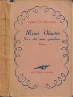 Mimi Bluette: fiore del mio giardino