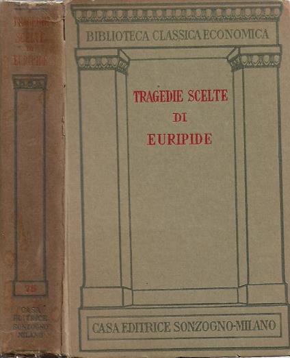 Tragedie scelte di Euripide (Volume unico) - Euripide - copertina