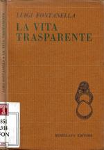 La vita trasparente (1973-1977)