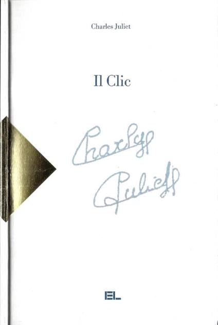 Il Clic - Charles Juliet - copertina