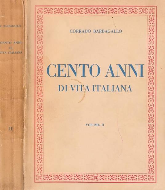 Cento anni di vita italiana, volume II - Corrado Barbagallo - copertina
