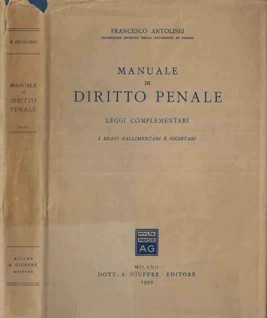 Manuale di diritto penale - Francesco Antolisei - copertina