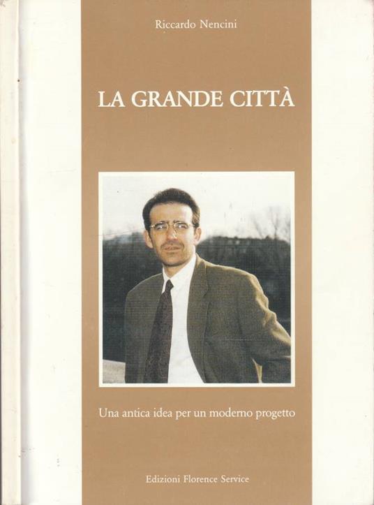 La grande città - Riccardo Nencini - copertina