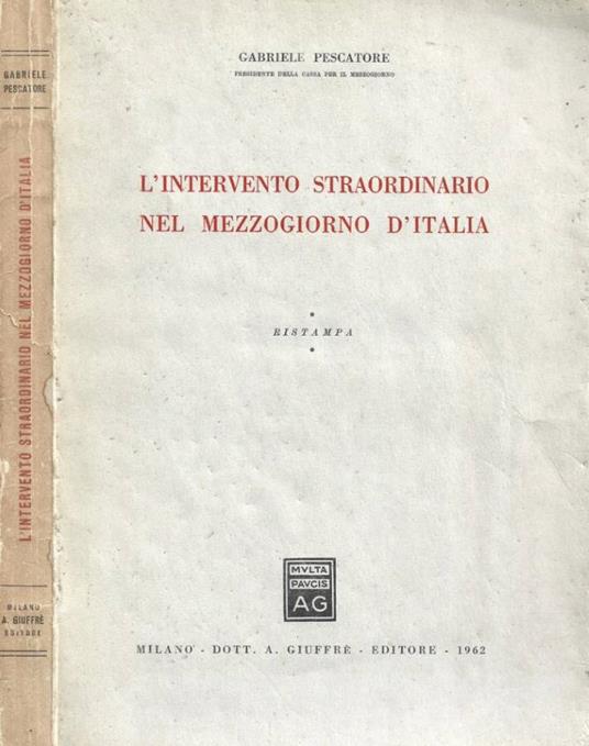 L' intervento straordinario nel Mezzogiorno d'Italia - Gabriele Pescatore - copertina