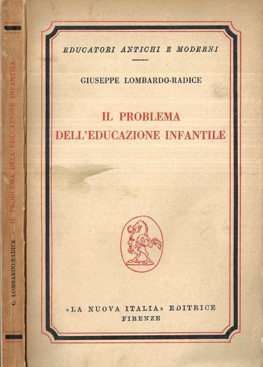 Il problema dell' educazione infantile - Giuseppe Lombardo Radice - copertina