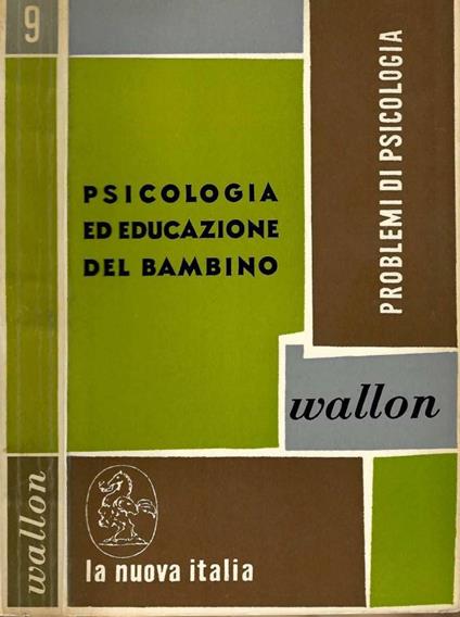Psicologia ed educazione del bambino - Henri Wallon - copertina
