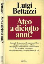 Ateo a diciotto anni?