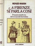 A Firenze si parla così
