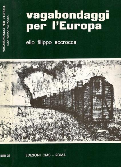 Vagabondaggi per l'Europa (Autografo) - Elio F. Accrocca - copertina