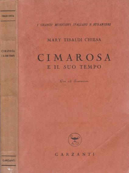 Cimarosa e il suo tempo - Maria Tibaldi Chiesa - copertina