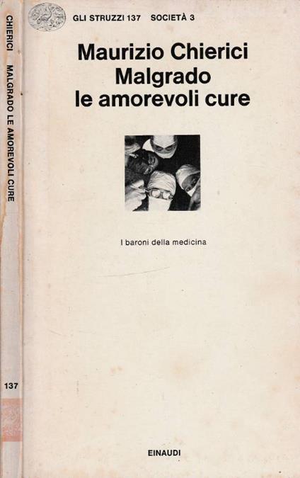 Malgrado le amorevoli cure - Maurizio Chierici - copertina