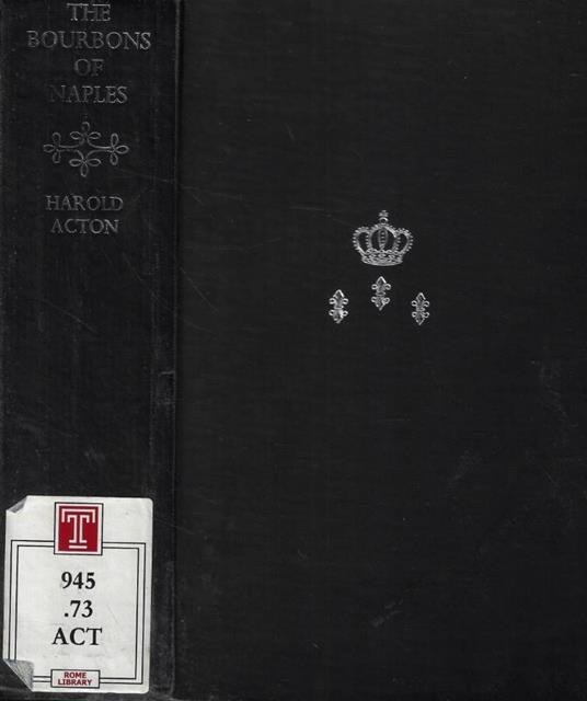 The Bourbons of Naples (1734-1825) - Harold Acton - copertina