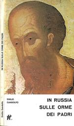In Russia sulle orme dei padri