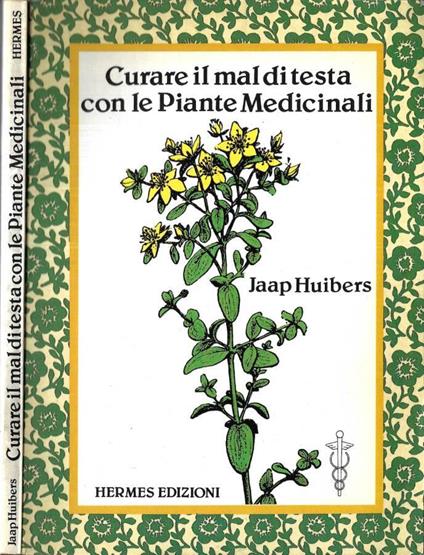 Curare il mal di testa con le piante medicinali - Jaap Huibers - copertina
