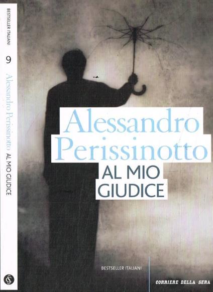 Al mio giudice - Alessandro Perissinotto - copertina