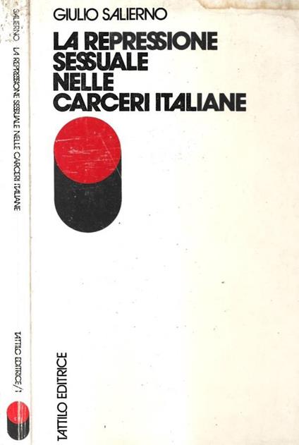 La repressione sessuale nelle carceri italiane - Giulio Salierno - copertina