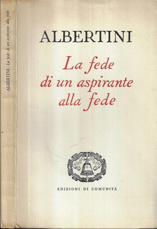 La fede di un aspirante alla fede - Alberto Albertini - copertina