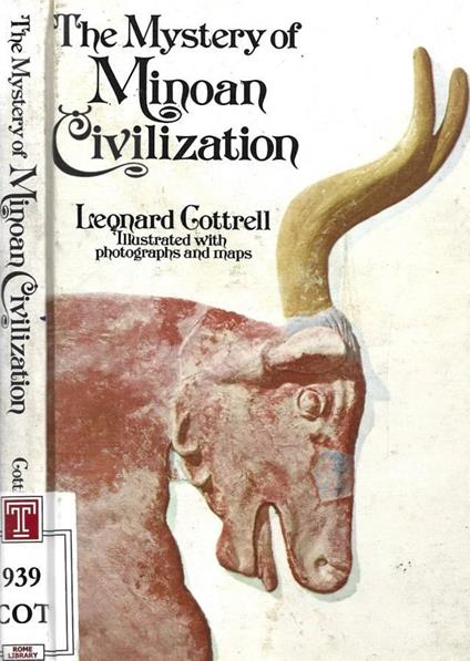 The Mystery of Minoan Civilization - Leonard Cottrell - copertina