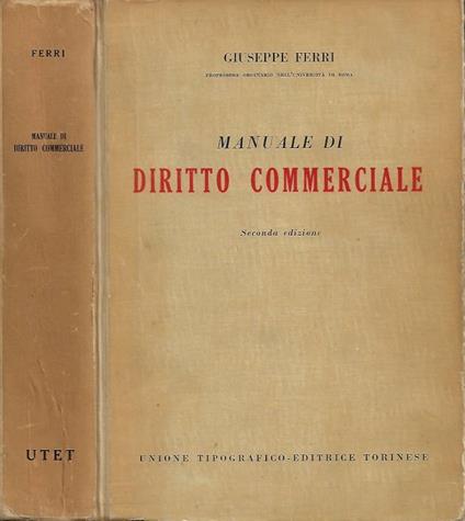 Manuale di Diritto Commerciale - Giuseppe Ferri - copertina