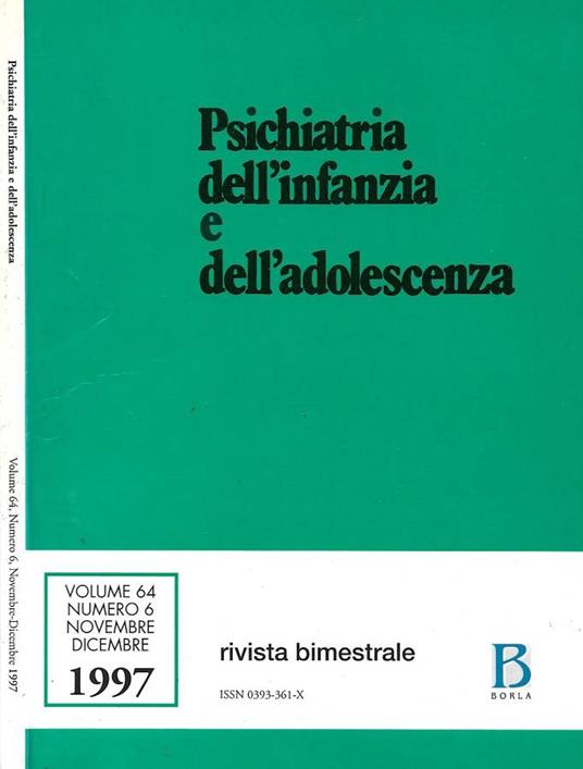 Psichiatria dell'infanzia e dell'adolescenza. Volume 64, numero 6, novembre - dicembre 1997 - copertina