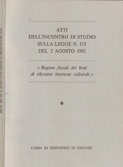 Atti dell'incontro di studio sulla legge n. 512 del 2 agosto 1982 - copertina