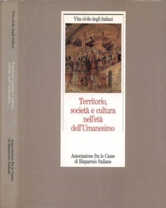 Territorio, società e cultura nell'età dell'Umanesimo - copertina