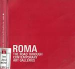 Roma - The Road Through Contemporary Art Galleries