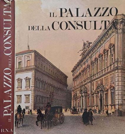 Il Palazzo della Consulta - copertina