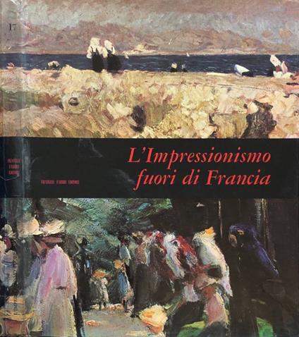 L' impressionismo fuori di Francia - Anna M. Damigella - copertina