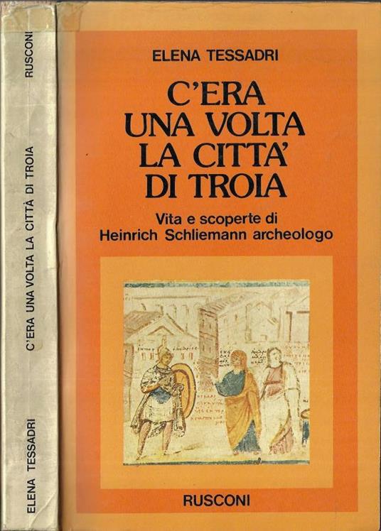 C'era una volta la città di Troia - Elena S. Tessadri - copertina