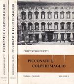 Picconate e colpi di maglio. Volume I e II