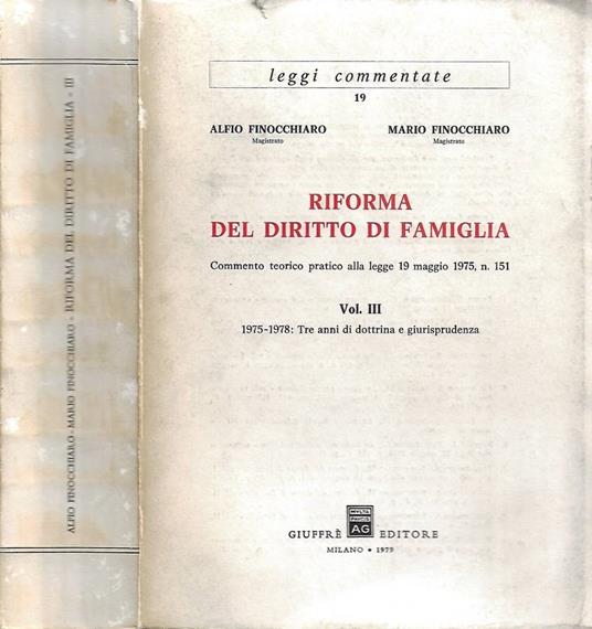 Riforma del Diritto di Famiglia. Commento teorico pratico alla legge 19 maggio 1975, n. 151. Vol. III: 1975-1978: Tre anni di dottrina e giurisprudenza - copertina