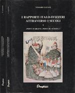 I rapporti italo-svizzeri attraverso i secoli vol 1,2