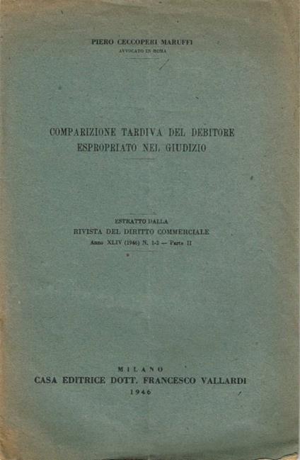 Comparizione tardiva del debitore espropriato nel giudizio - copertina