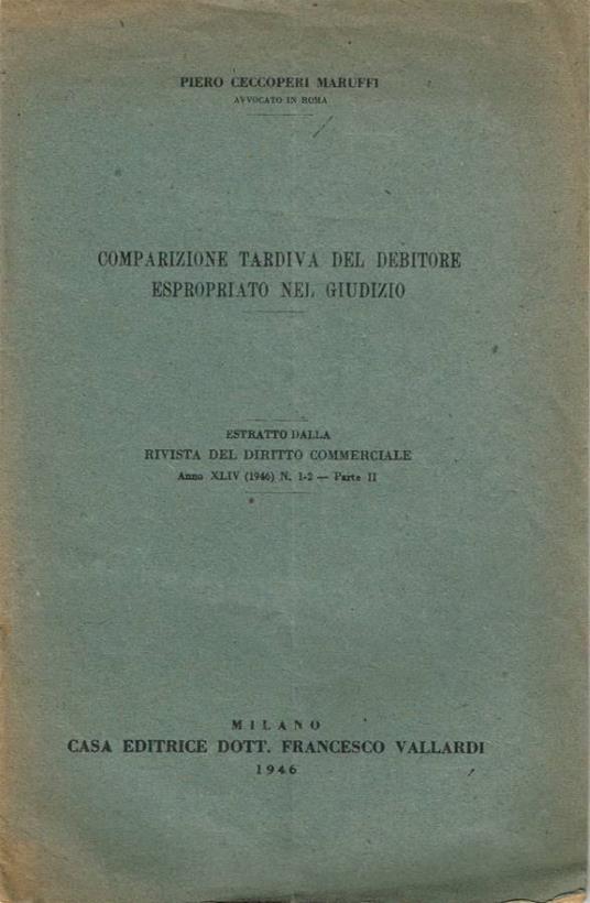 Comparizione tardiva del debitore espropriato nel giudizio - copertina