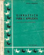 Ginnastica pura ed applicata (Pure and Applied Gymnastics)