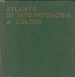 Atlante di istopatologia a colori