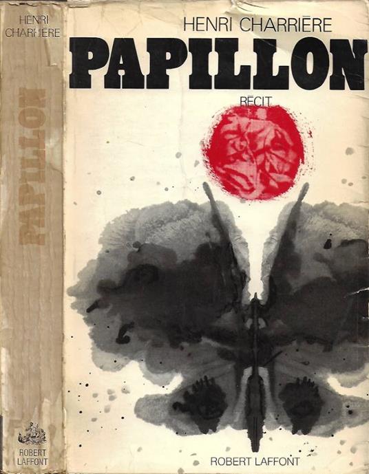 Papillon (récit présenté par Jean-Pierre Castelnau) suivi de Papillon ou la littérature orale par Jean-Francois Revel - copertina
