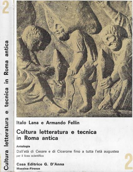 Cultura letteratura e tecnica in Roma antica Vol. II - copertina