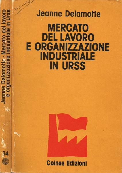 Mercato del lavoro organizzazione industriale in URSS - copertina