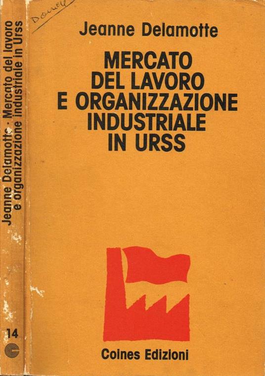 Mercato del lavoro organizzazione industriale in URSS - copertina