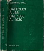 Cattolici a Jesi dal 1860 al 1930