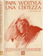 Papa Wojtyla una certezza