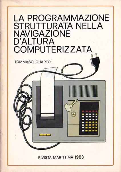 La programmazione strutturata nella navigazione d'altura computerizzata - copertina