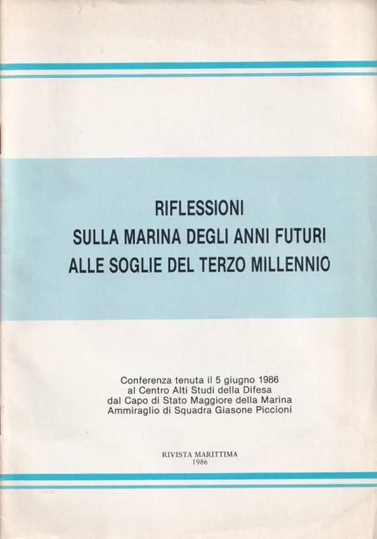 Riflessioni sulla Marina degli anni futuri alle soglie del terzo millennio - copertina