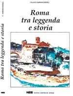 Roma tra leggenda e storia