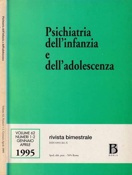 Psichiatria dell'infanzia e dell'adolescenza vol 62, n 1-2 gen-apr 1995 - copertina