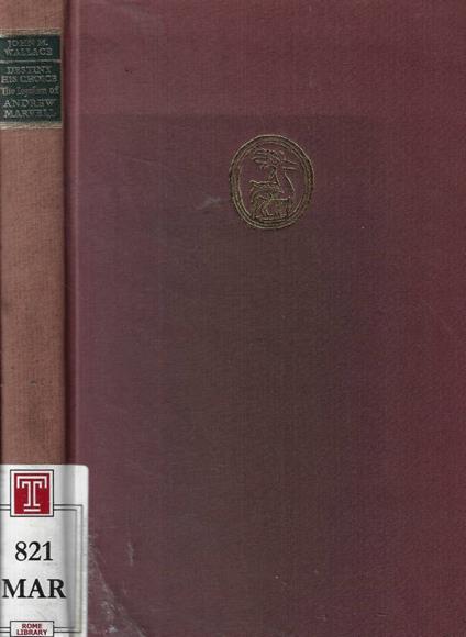 Destiny his choice. The loyalism of Andrew Marvell - copertina