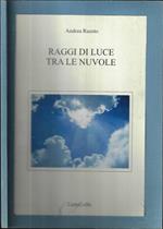 Raggi di luce tra le nuvole ( Autografo )