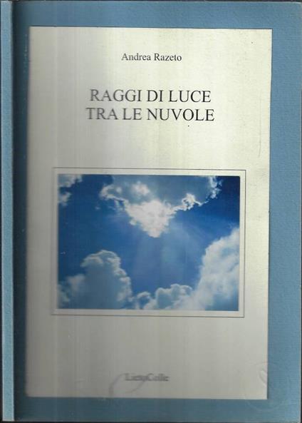 Raggi di luce tra le nuvole ( Autografo ) - copertina
